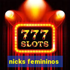 nicks femininos